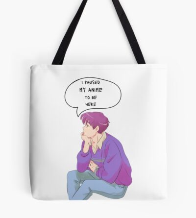 I Paused My Anime To Be Here Anime Tote Bag